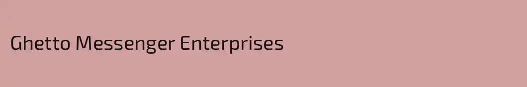 Ghetto Messenger Enterprises